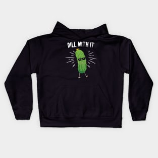 Dill With It Kids Hoodie